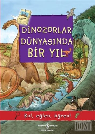 Dinozorlar Dünyasında Bir Yıl